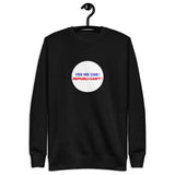 Republican't - Unisex Sweatshirts