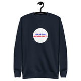 Republican't - Unisex Sweatshirts
